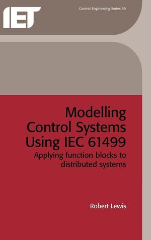 Modelling Control Systems Using Iec 61499: Applying Function Blocks to Distributed Systems image number 0