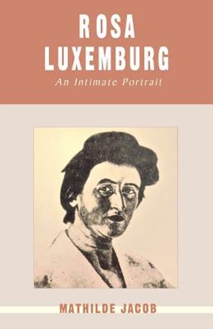 Rosa Luxemburg: An Intimate Portrait image number 0