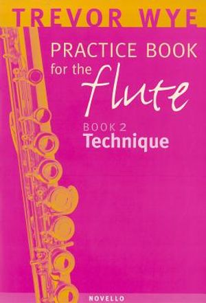 Trevor Wye Practice Book for the Flute: Volume 2 - Technique image number 0