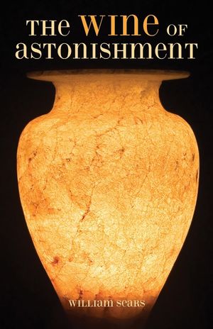 The Wine of Astonishment image number 0