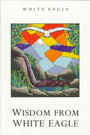 Wisdom from White Eagle image number 0