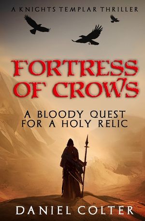 Fortress of Crows: A bloody quest for a Holy relic image number 0
