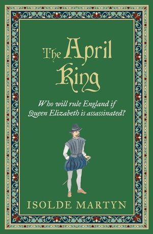 The April King: Who will rule England if Queen Elizabeth is assassinated...? image number 0