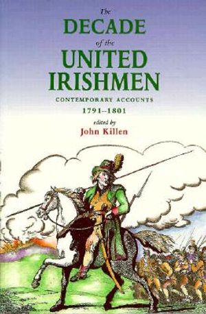 The Decade of the United Irishmen 1791-1801 image number 0