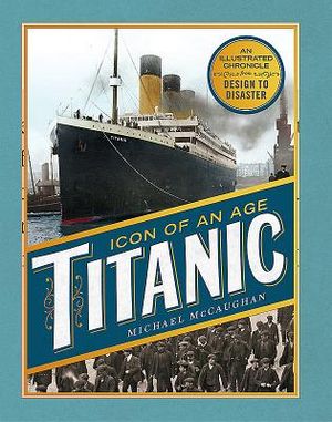 Icon of an Age: Titanic image number 0