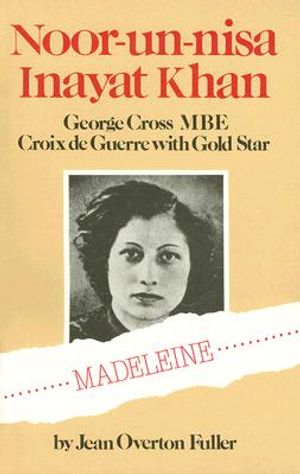 Noor-Un-Nisa Inayat Khan: Madeleine: George Cross, M.B.E, Croix de Guerre with Gold Star image number 0