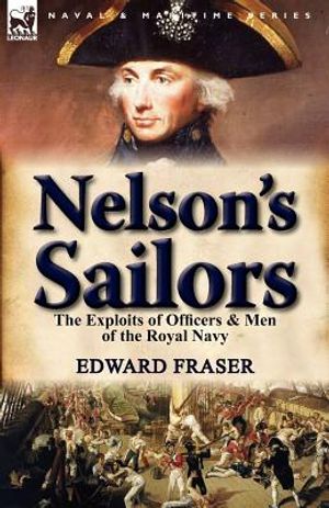 Nelson's Sailors: the Exploits of Officers & Men of the Royal Navy image number 0