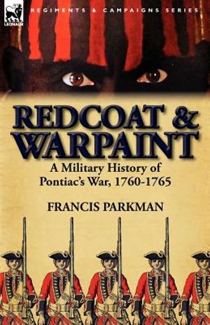 Redcoat & Warpaint: A Military History of Pontiac's War, 1760-1765 image number 0