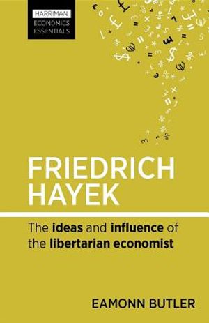Friedrich Hayek: The Ideas and Influence of the Libertarian Economist image number 0