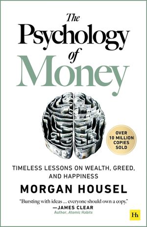 The Psychology of Money: Timeless Lessons on Wealth, Greed, and Happiness image number 0