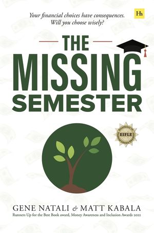 The Missing Semester: Your Financial Choices Have Consequences. Will You Choose Wisely? image number 0