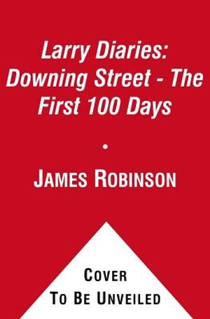 The Larry Diaries: Downing Street. by James Robinson image number 0