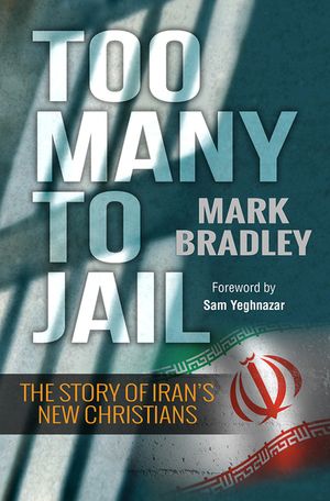 Too Many to Jail: The Story of Iran's New Christians image number 0