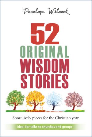 52 Original Wisdom Stories: Ideal for Churches and Groups image number 0