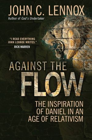 Against the Flow: The Inspiration of Daniel in an Age of Relativism image number 0
