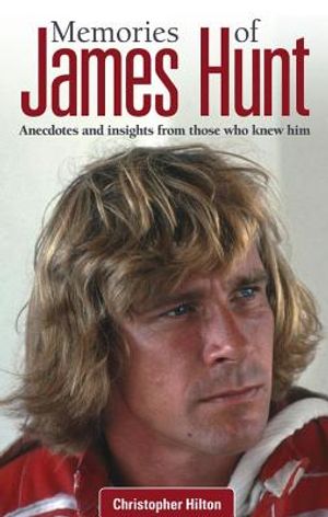 Memories of James Hunt: Anecdotes and Insights from Those Who Knew Him image number 0