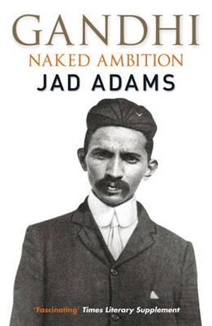 Gandhi: Naked Ambition image number 0