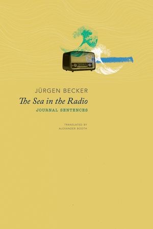 The Sea in the Radio: Journal Sentences image number 0