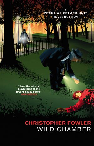 Bryant & May - Wild Chamber: (Bryant & May Book 15) image number 0