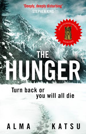 The Hunger: "Deeply disturbing, hard to put down" - Stephen King image number 0