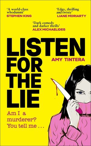 Listen for the Lie: She has no idea if she murdered her best friend - and she'd do just about anything to find out... image number 0
