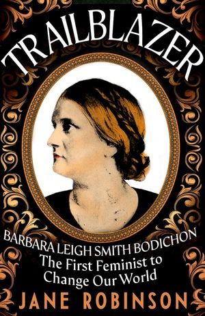 Trailblazer: Barbara Leigh Smith Bodichon - The First Feminist to Change Our World image number 0