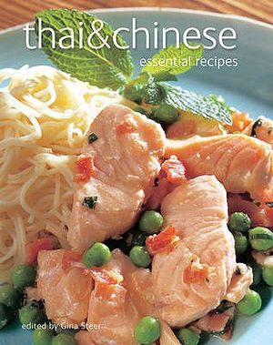 Thai & Chinese: Essential Recipes. Catherine Atkinson ... [Et Al.] image number 0