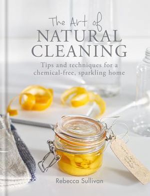 The Art of Natural Cleaning: Tips and Techniques for a Chemical-Free Sparkling Home image number 0