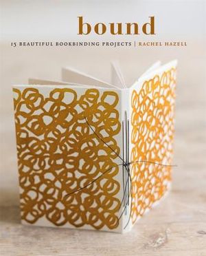 Bound: 15 Beautiful Bookbinding Projects image number 0