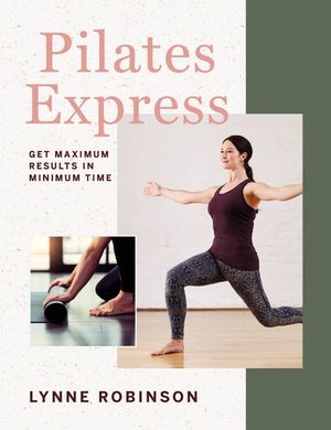 Pilates Express: Get Maximum Results in Minimum Time image number 0