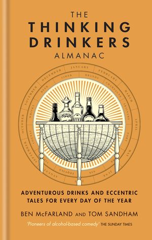 The Thinking Drinkers Almanac: Drinks for Every Day of the Year image number 0