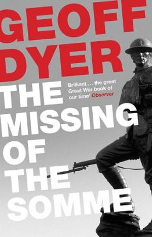 The Missing of the Somme. Geoff Dyer image number 0