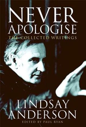 Never Apologise: The Collected Writings image number 0