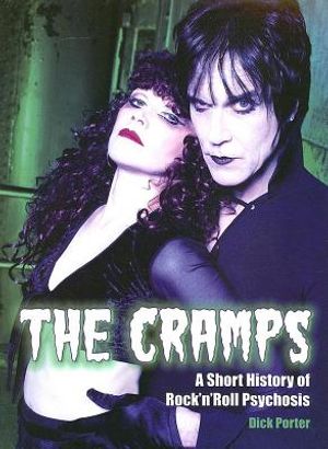 The Cramps: A Short History of Rock 'n' Roll Psychosis image number 0