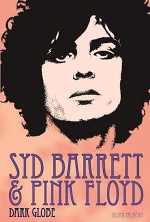 Syd Barrett and Pink Floyd: Dark Globe image number 0