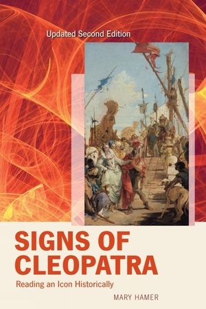 Signs of Cleopatra: Reading an Icon Historically image number 0