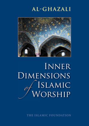 Inner Dimensions of Islamic Worship image number 0