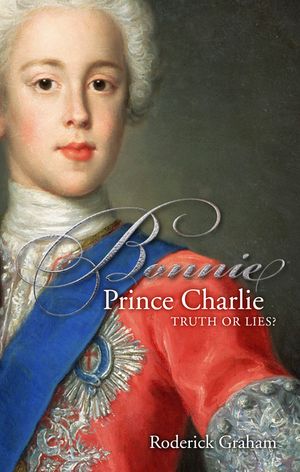Bonnie Prince Charlie: Truth or Lies image number 0