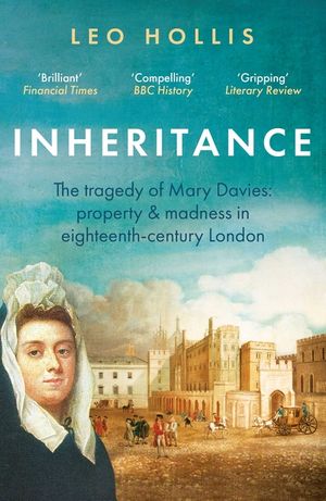 Inheritance: The Lost History of Mary Davies: A Story of Property, Marriage and Madness image number 0