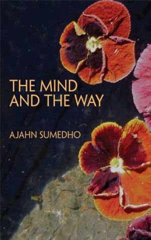 The Mind and the Way: Buddhist Reflections on Life image number 0