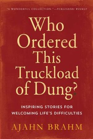 Who Ordered This Truckload of Dung?: Inspiring Stories for Welcoming Life's Difficulties image number 0