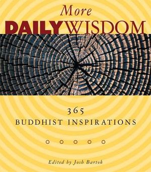 More Daily Wisdom: 365 Buddhist Inspirations image number 0