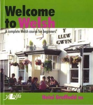 Welcome to Welsh: A Complete Welsh Course for Beginners image number 0