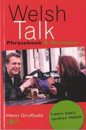Welsh Talk: Phrasebook & Grammar image number 0
