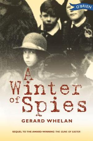 A Winter of Spies: Ireland's War of Independence: When the Truth Can Get You Killed image number 0