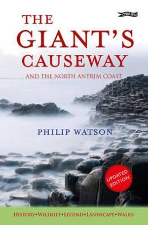 The Giant's Causeway: And the North Antrim Coast image number 0