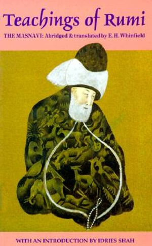 Teachings of Rumi the Masnavi: The Spiritual Couplets of Maulana Jalalu-'d-Din Muhammad I Rumi image number 0