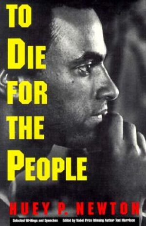 To Die for the People: Selected Writings and Speeches image number 0