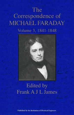 The Correspondence of Michael Faraday: 1841-1848 image number 0