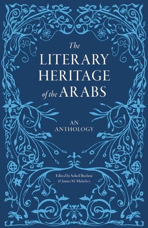 The Literary Heritage of the Arabs: An Anthology image number 0